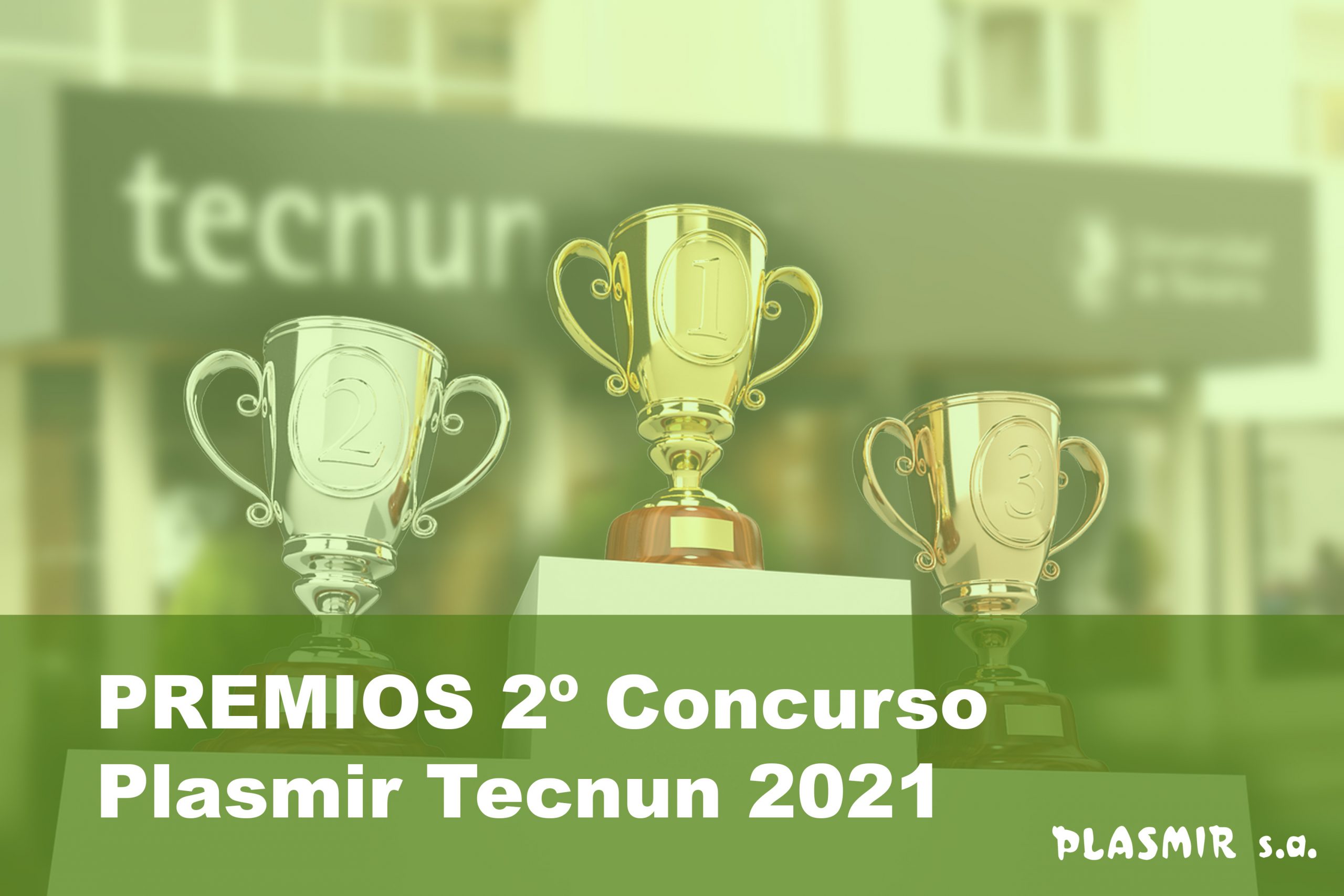 Lee más sobre el artículo PREMIOS 2º Concurso Plasmir Tecnun 2021